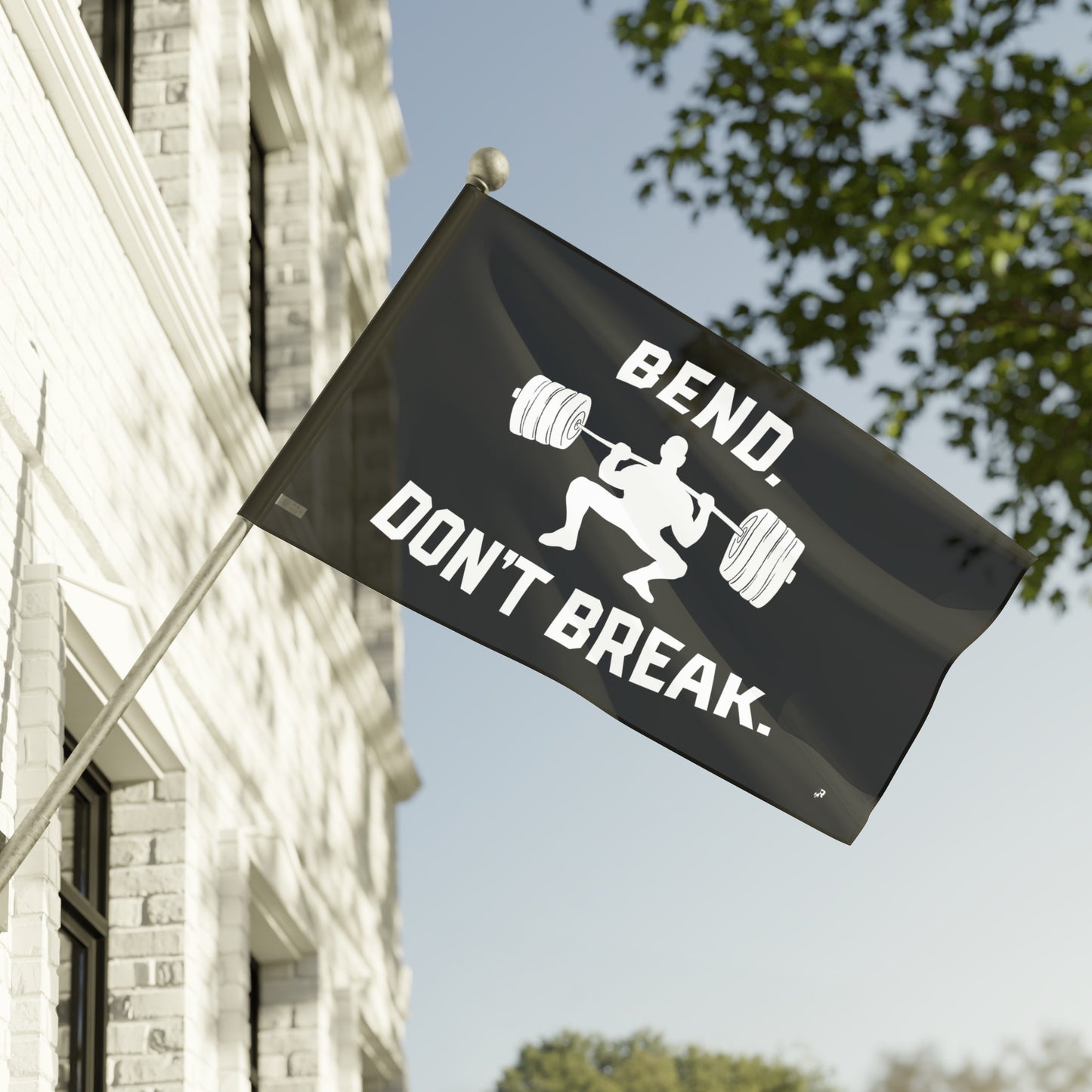 BEND DON'T BREAK | GYM FLAG