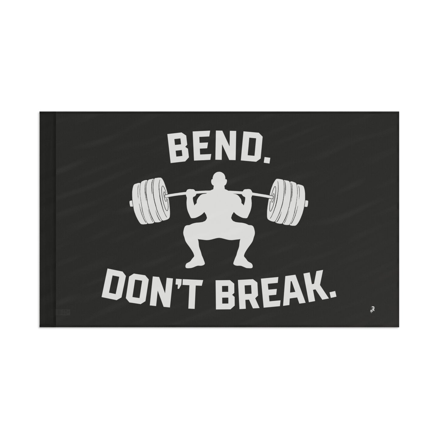 BEND DON'T BREAK | GYM FLAG