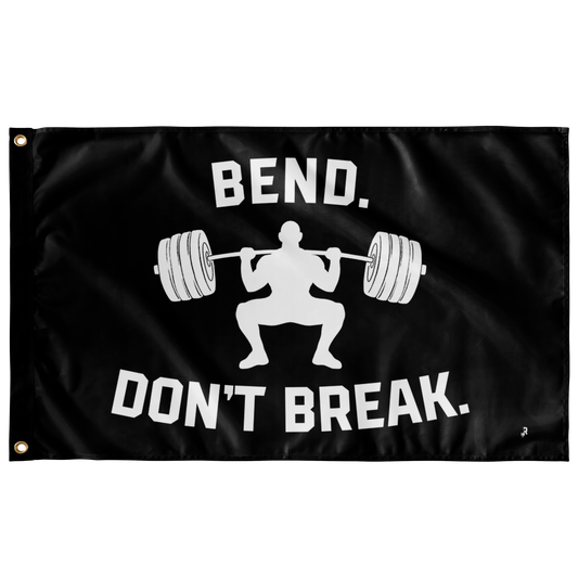 BEND, DON'T BREAK | GYM FLAG